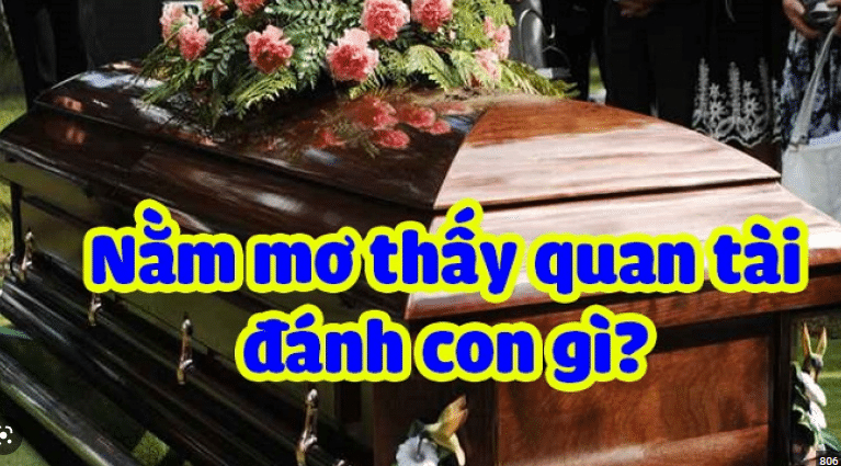 Mơ quan tài đánh con gì may mắn