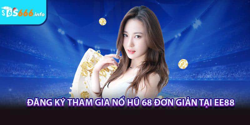 Quy trình tham gia đơn giản và tiết kiệm thời gian