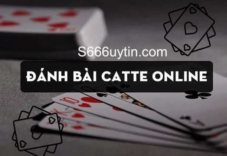 hướng dẫn cách chơi bài catte cho người mới